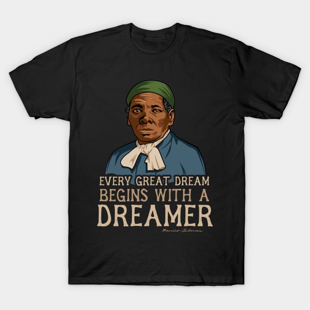 Harriet Tubman Quote Gift for Black History Month T-Shirt by HistoryMakers